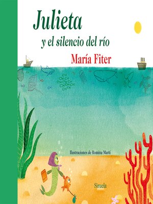 cover image of Julieta y el silencio del río